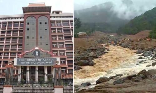 വയനാട് ഉരുൾപൊട്ടലിൽ ഇടപെടലുമായി ഹൈക്കോടതി; സ്വമേധയാ കേസെടുക്കാൻ രജിസ്ട്രിക്ക് നിർദേശം